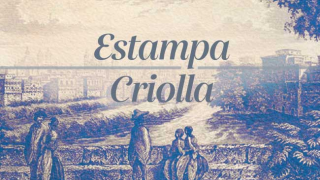ESTAMPA CRIOLLA - CORO NACIONAL
